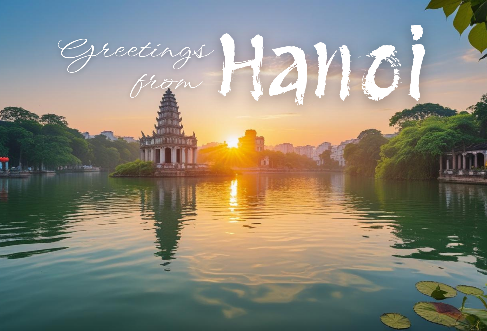 Postcard Sightseeing spot in Hanoi with 'Greetings from Hanoi' text overlay